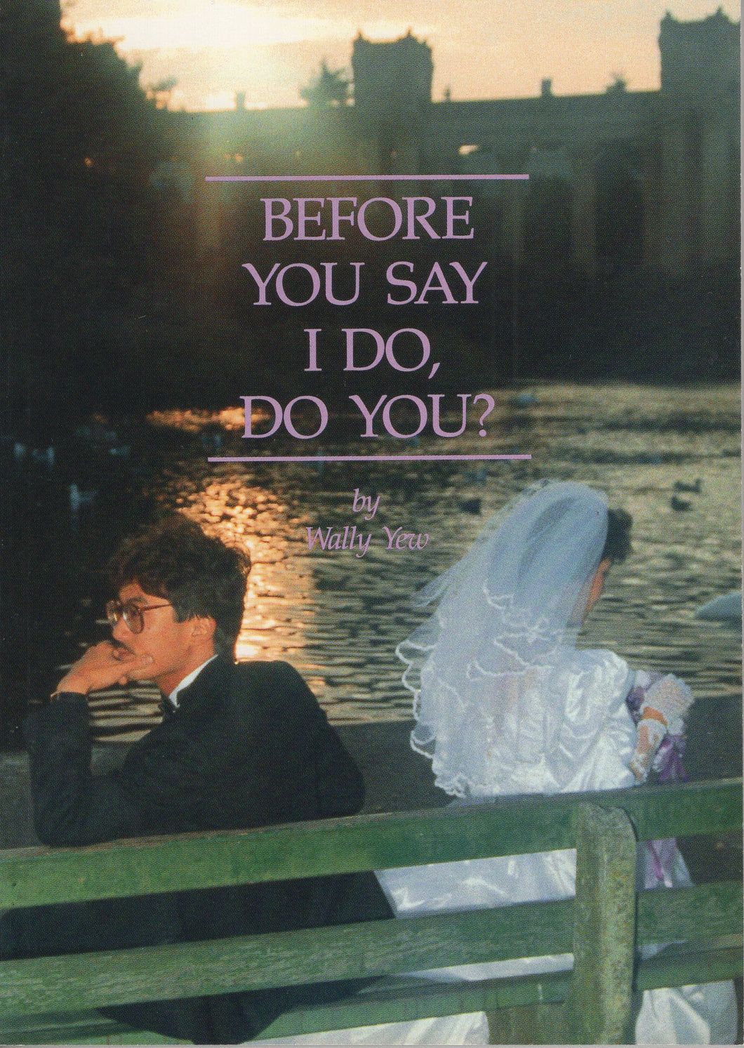 BEFORE YOU SAY I DO, DO YOU? #06B-121