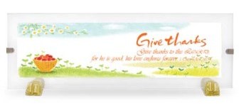 玻璃畫座-Give thanks(1 Chronicles16:34/英)
 Glass Frame(on marble stands)-Giv #15D-021C